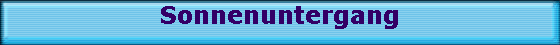 Sonnenuntergang
